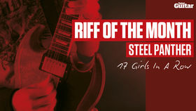 Riff Of The Month: Steel Panther '17 Girls In A Row' (TG223)