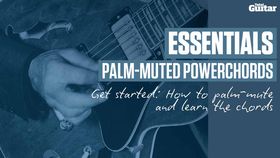 VIDEO: Essentials guitar lesson - palm-muting powerchords (TG228)
