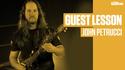 VIDEO: John Petrucci Guest Lesson (TG228)