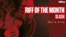 Riff Of The Month: Slash You're A Lie (TG228)
