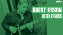 VIDEO: Derek Trucks Guest Lesson (TG239)