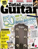 Total Guitar 240 on sale now: 50 Ways To Write Better Songs
