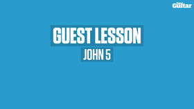 VIDEO: John 5 Guest Lesson (TG246)