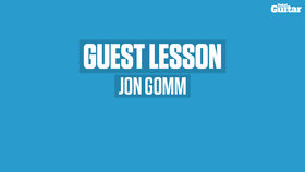 VIDEO: Jon Gomm Guest Lesson (TG248)