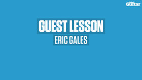 VIDEO: Eric Gales guest lesson (TG251)