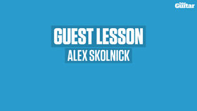 VIDEO: Alex Skolnick guest lesson (TG254)